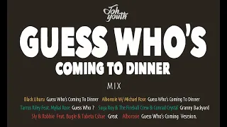 GUESS WHO'S COMING TO DINNER MIX