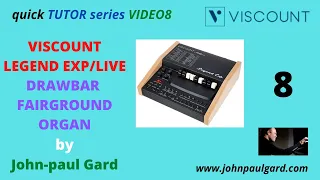 Viscount Legend EXP/Live  FAIRGROUND ORGAN SOUND - Quick Tutorials - Video 8 John-paul Gard-Viscount