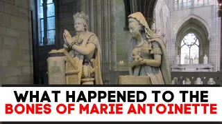 What Happened To The Bones Of Queen Marie Antoinette