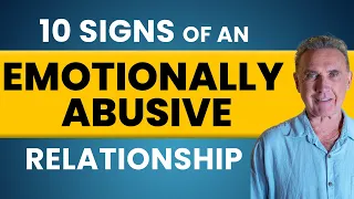 10 Signs of an Emotionally Abusive Relationship | Dr. David Hawkins