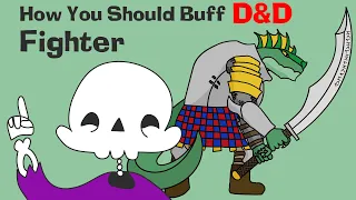 How You Should Buff D&D Fighter