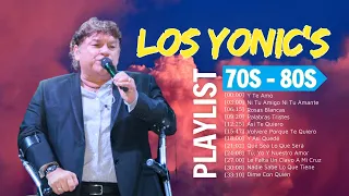 LOS YONIC'S (2024) SUS MÁS HERMOSAS CANCIONES ~ 2 HORA DE ÉXITOS DE LOS YONICS ~ 1980s Musica