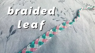 braided leaf bracelet tutorial! (beginner)