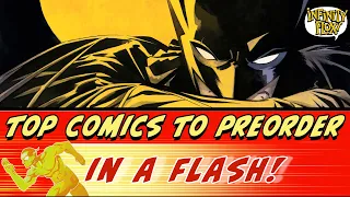 Top Comics to Preorder in a Flash! 10 Comics & Covers to Preorder Now in Just 5 Minutes for 2/4