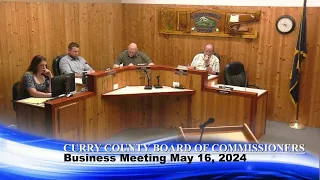 Curry County Board of Commissioners Business Meeting May 6, 2024