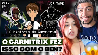 CARNITRIX: O EPISÓDIO PERDIDO MAIS GROTESCO DE BEN 10| REACT