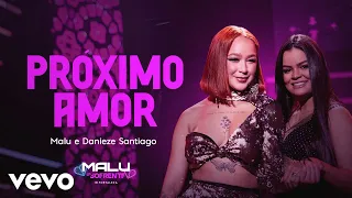 Malu, Danieze Santiago - Proximo Amor