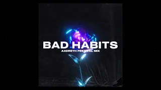 Ed Sheeran & Bring Me The Horizon - Bad Habits (Axdreth Festival Mix)