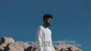 Young Dumb & Broke - Khalid 가사/한국어자막