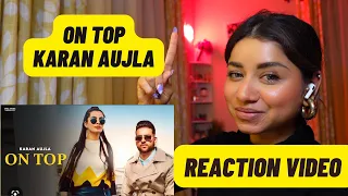 On Top Karan Aujla | Yeah Proof | REACTION VIDEO 2022