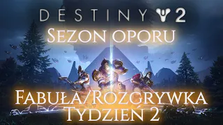 Destiny 2 - Sezon Oporu | Fabuła/Rozgrywka - Tydzień 2 [PL]