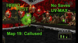 Hardfest Map 19: Callused (UV-MAX)