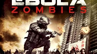 EBOLA ZOMBIES - Official MovieTrailer