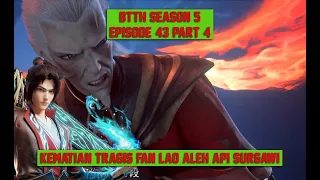 BTTH SEASON 5 EPISODE 43 #PART 4 " KEMATIAN TRAGIS FAN LAO " #bbth #alurceritanovel