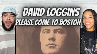 WOW!| FIRST TIME HEARING Dave Loggins - Please Come To Boston REACTION