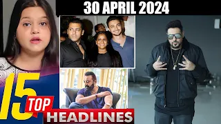 Top 15 Big News of Bollywood | 30th April 2024 | Tiger 3, SRK, Ruslaan