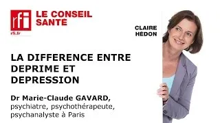 La différence entre déprime et dépression par le Dr Marie-Claude Gavard