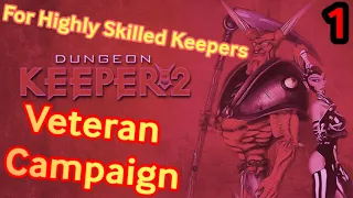 Dungeon Keeper 2 Veteran Campaign ~ MAP 1