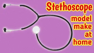 Stethoscope make at home with waste materials || Homemade school models make with waste materials