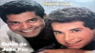 João Paulo & Daniel - Cuida de Mim
