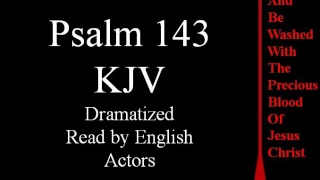 Psalm 143 KJV