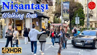 Nisantasi Luxury Shopping district Istanbul Walking Tour 4K