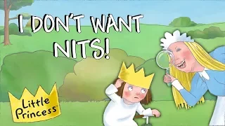 I Don’t Want Nits - Read Along with Little Princess!