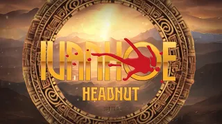 IVANHOE - Headnut (Lyric Video)