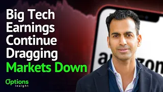 Big Tech Earnings Continue Dragging Markets Down | Macro Options Spotlight