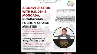 A Conversation with Denis Moncada, Nicaraguan Foreign Affairs Minister