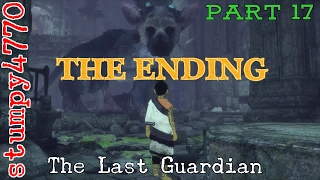 The Last Guardian: Let's Play Stream, Part 17, The Ending.