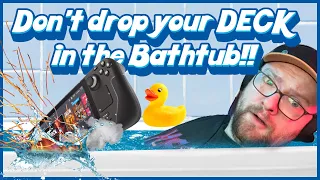 Steam Deck DROPPED in the BATHTUB - This is what to do