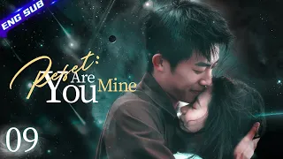 【Multi-sub】Reset: You Are Mine EP09 | Zhang Chuhan, Zhang Kaitai | CDrama Base