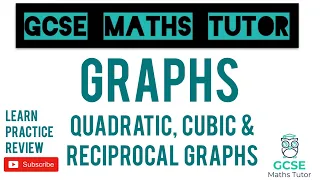 Drawing Quadratic, Cubic & Reciprocal Graphs | Grade 5+ Series | GCSE Maths Tutor