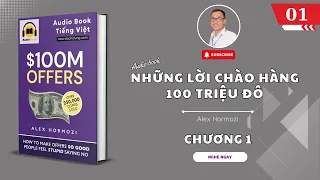 Chương 1 - Những lời chào hàng 100 triệu đô (100 mil Offers) Tiếng Việt | Đỗ Chí Dũng