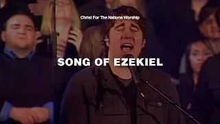 Song of Ezekiel - Brian Ming & Christ For The Nations Worship