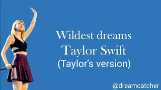 Wildest dreams Taylor's version lyrics - Taylor Swift