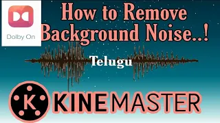 How to remove Background Noise Reduction || Remove Noise from video || Audio editing in KineMaster||