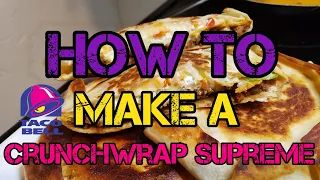 How to make a Crunchwrap Supreme | Easy Copycat Recipe