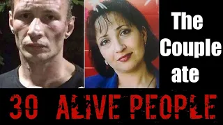 The couple who ate 30 people ALIVE !! ||  Natalia Bakseeva and Dmitry Bakseeva