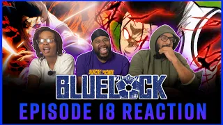 A REFORMED KING! Blue Lock Ep 18 Reaction | THE STAGE FOR THE LEAD