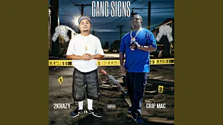 2KRAZY (GANG SIGNS FT CRIP MAC)