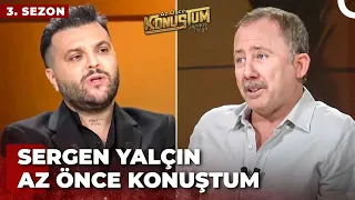 Sergen Yalçın | Candaş Tolga Işık ile Az Önce Konuştum | 3 Ekim 2023