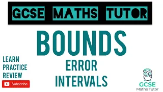 Bounds - Error Intervals (Higher & Foundation) | GCSE Maths Tutor