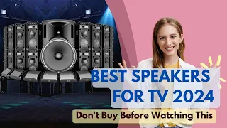 Best Speakers For Tv 2024 🏳️‍🌈Don't Buy Until You WATCH This!