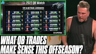 There Is MASSIVE Money Behind These QBs Trades That Are Being Rumored | Pat McAfee Reacts