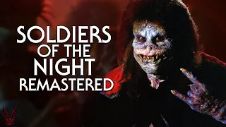 'Soldiers of the Night' - REMASTERED by TobattoVision™