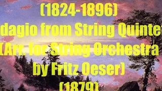 Anton Bruckner (1824-96): Adagio from  String Quintet (Arr. for String Orchestra by Fritz Oeser)