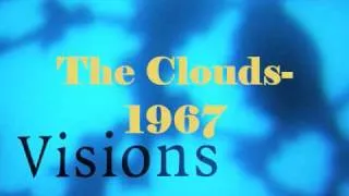 The Clouds-Visions 1967