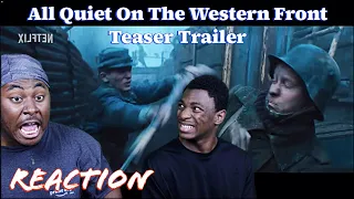 All Quiet on the Western Front | Official Teaser Trailer - Netflix (Reaction)